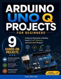 Arduino UNO Q Projects for Beginners
