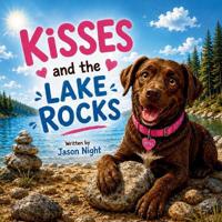 Kisses and the Lake Rocks