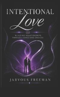 INTENTIONAL LOVE