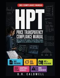 The Hospital Price Transparency Compliance Manual