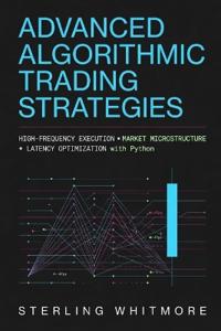 Advanced Algorithmic Trading Strategies