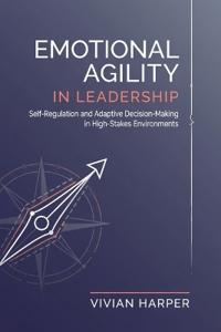 Emotional Agility in Leadership