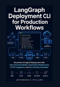 LangGraph Deployment CLI for Production Workflows