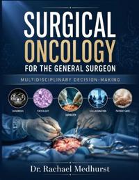 Surgical Oncology For The General Surgeon