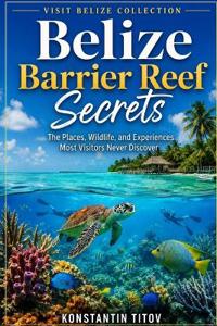 Belize Barrier Reef Secrets