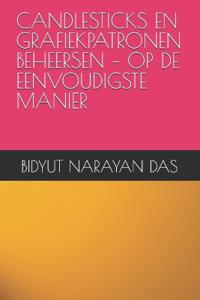 Candlesticks En Grafiekpatronen Beheersen - Op de Eenvoudigste Manier