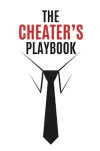 The Cheater's Playbook