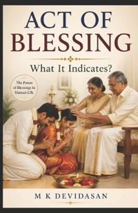 Act of Blessing What It Indicates?