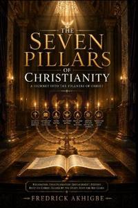 The Seven Pillars of Christianity