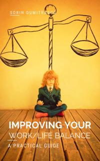 Improving Your Work/Life Balance