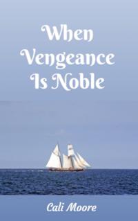 When Vengeance Is Noble