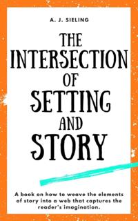 Intersection of Setting and Story