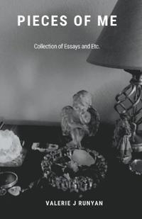Pieces of Me - A Collection of Essays