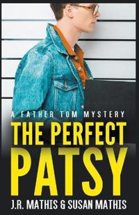 The Perfect Patsy