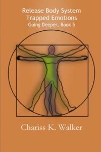 Release Body System Trapped Emotions