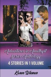 Adventures in Amethyst Anthology (4 Short Stories in 1 Volume), Book 1