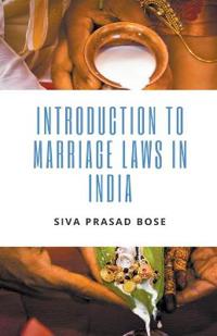 Bokomslag för "Introduction to Marriage Laws in India"