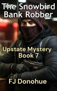 Snowbird Bank Robber