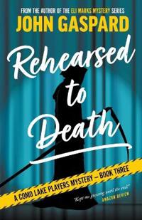 Rehearsed To Death