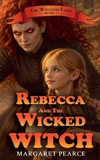 Rebecca and the Wicked Witch