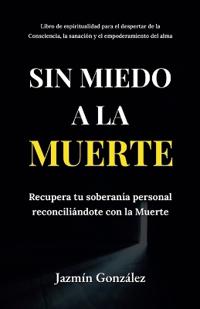 Sin miedo a la Muerte