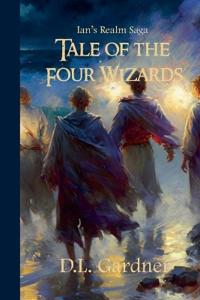 The Tale of the Four Wizards