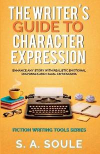 The Writer's Guide to Character Expression