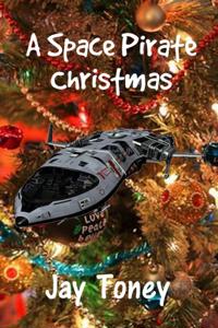 Space Pirate Christmas