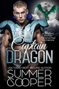 Captain Dragon: A Dragon Shifter Paranormal Romance