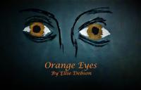 Orange Eyes
