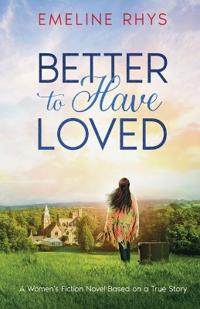 Bokomslag för "Better to Have Loved"