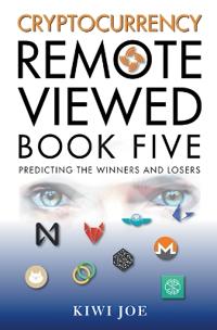 Cryptocurrency Remote Viewed Book Five