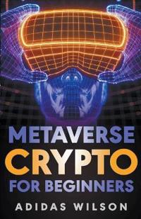 Metaverse Crypto For Beginners