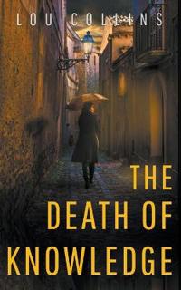 The Death of Knowledge