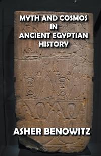 Bokomslag för "Myth and Cosmos in Ancient Egyptian History"