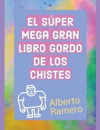 El Super Mega Gran Libro Gordo de los chistes