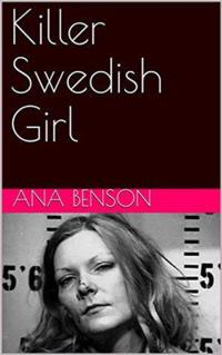 Killer Swedish Girl