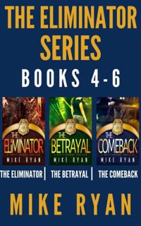 Eliminator Series Books 4-6