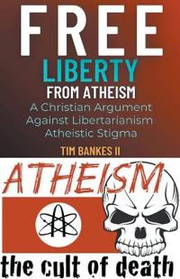 Free Liberty From Atheism