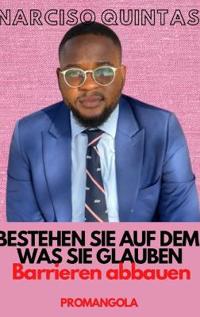 Bokomslag för "BESTEHEN SIE AUF DEM, WAS SIE GLAUBEN - Narciso Quintas"