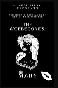 The Woebegones