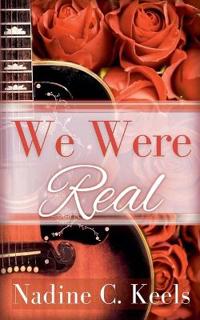 We Were Real