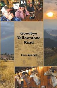 Bokomslag for "Goodbye Yellowstone Road"