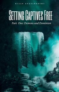 Setting Captives Free Part One