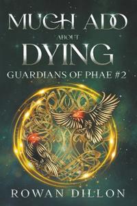 Much Ado About Dying