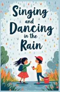 Bokomslag för "Singing and Dancing in the Rain"