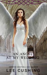Angel At My Wedding