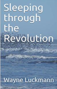 Sleeping through the Revolution