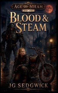 Blood and Steam