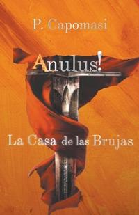 Kirjan kansi "Anulus! La Casa de las Brujas"